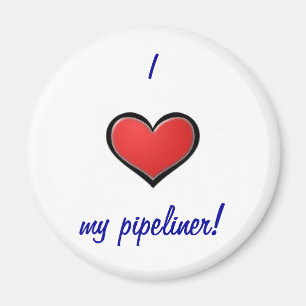 I (Herz) mein pipeliner Magnet