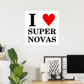 I (Herz) SuperNovas Poster (Heimbüro)