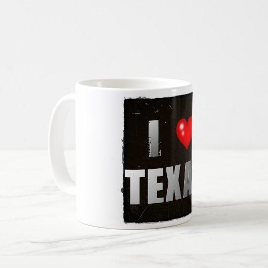 I (Herz) Texas Tasse! Kaffeetasse (Vorderseite Links)