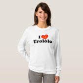 I Herz Trololo T-Shirt (Vorne ganz)