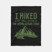 I Hiked A Very Small Section Of The Appalachian Tr Fleecedecke (Vorderseite)