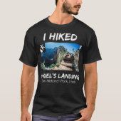 I Hiked Angels Landing Zion National Park Utah Pre T-Shirt (Vorderseite)