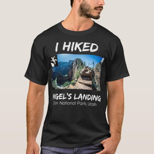I Hiked Angels Landing Zion National Park Utah  T-Shirt (Vorderseite)