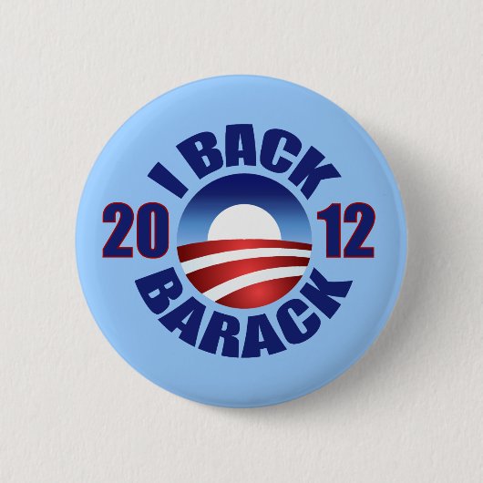 I HINTERES BARACK - WÄHLEN SIE OBAMA 2012 WIEDER BUTTON (Vorderseite)