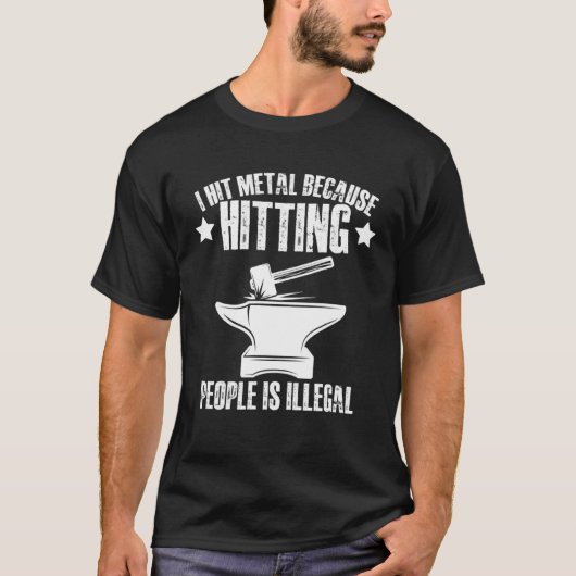 I Hit Metal Because Hitting People Is Illegal Blac T-Shirt (Vorderseite)