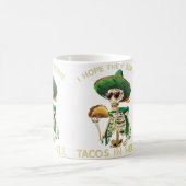 I Hope They Serve Tacos In Hell Funny Taco Lover Kaffeetasse (Mittel)