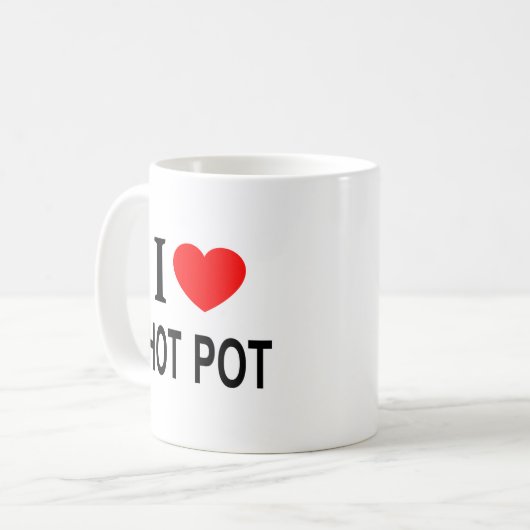 I ❤️ HOT POT I LOVE HOT POT I HEART HOT POT KAFFEETASSE (Vorderseite Links)