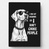 I Hug My Weimaraner So I Dont Choke People Funny D Fotoplatte (Vorderseite)
