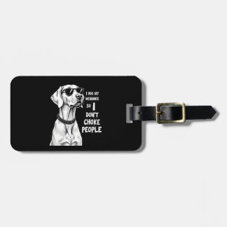 I Hug My Weimaraner So I Dont Choke People Funny D Gepäckanhänger
