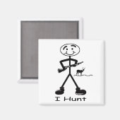I Hunt Deer Magnet (Vorderseite/Rückseite)