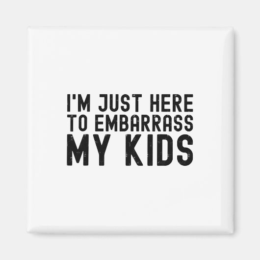 I&# ich bin nur hier, um meine Kinder Coolen Vate Magnet (Vorne)