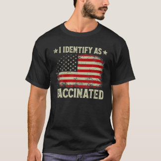 I Identifikation als geimpfte patriotische amerika T-Shirt