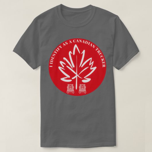 I Identify As A Canadian Trucker t T-Shirt (Design vorne)