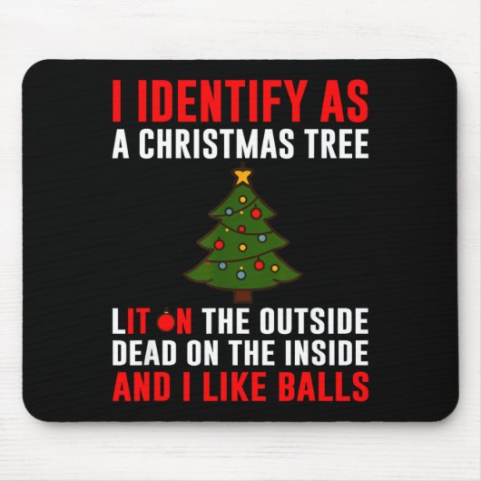 I Identify As A Christmas Tree Lit On Outside Dead Mousepad (Vorne)
