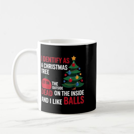 I Identify As A Christmas Tree Lit On The Outside Kaffeetasse (Links)