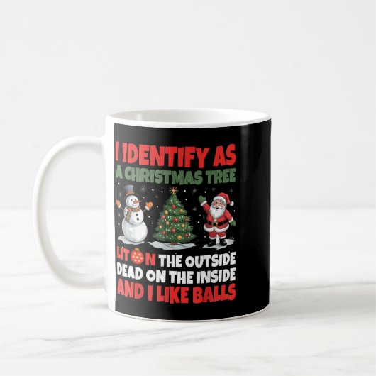 I Identify As A Christmas Tree Lit On The Outside Kaffeetasse (Links)