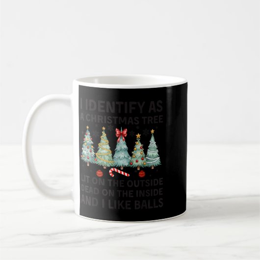 I Identify As A Christmas Tree Lit On The Outside Kaffeetasse (Links)