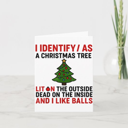 I Identify As A Christmas Tree Lit On The Outside Karte (Vorderseite)