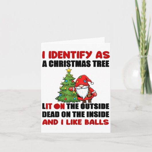 I Identify As A Christmas Tree Lit On The Outside Karte (Vorderseite)