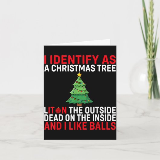 I Identify As A Christmas Tree Lit On The Outside Karte (Vorderseite)