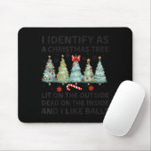 I Identify As A Christmas Tree Lit On The Outside Mousepad (Mit Mouse)
