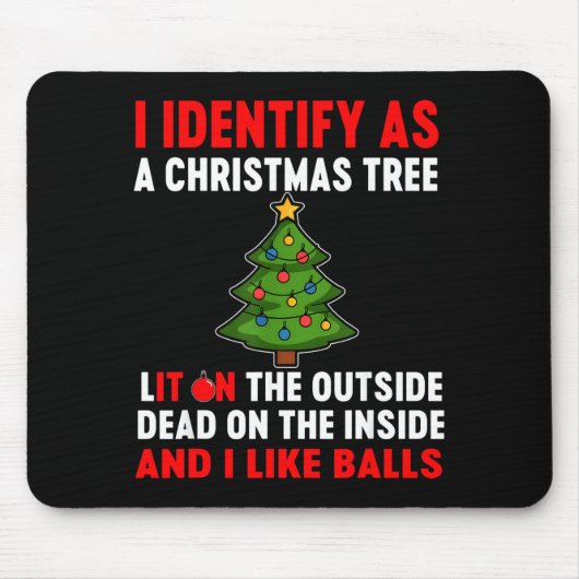 I Identify As A Christmas Tree Lit On The Outside Mousepad (Vorne)