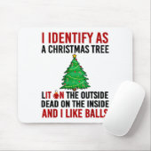 I Identify As A Christmas Tree Lit On The Outside Mousepad (Mit Mouse)