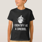 I Identify As A Dreidel Funny Hanukkah Gelt Menora T-Shirt (Vorderseite)