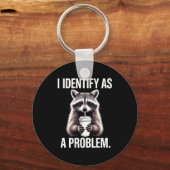I Identify As A Problem Funny Raccoon Humor Sarcas Schlüsselanhänger (Vorderseite)
