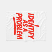 I Identify As A Problem Funny Sarcastic Humor Sayi Fleecedecke (Vorderseite (Horizontal))