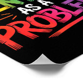 I Identify As A Problem Funny Sarcastic Humor Sayi Poster (Ecke)