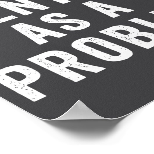 I Identify As A Problem Funny Sarcastic Saying Hum Poster (Ecke)