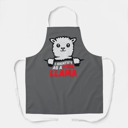 I Identify As A Probllama Cool Llama Problem Quote Schürze (Vorderseite)