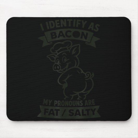 I Identify As Bacon G, Funny Bbq Lover, Foodie Dad Mousepad (Vorne)