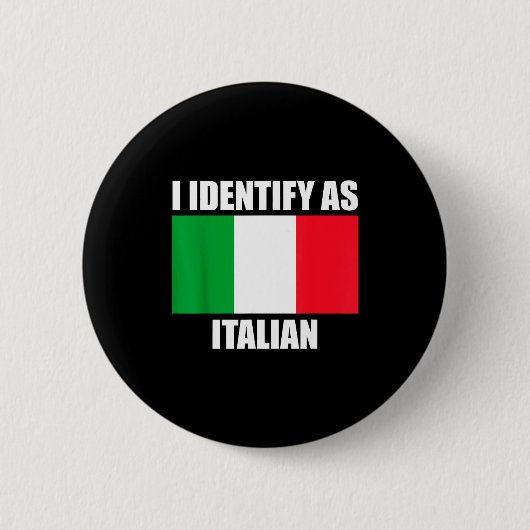 I Identify As Italian Funny Italy Flag Button (Vorderseite)