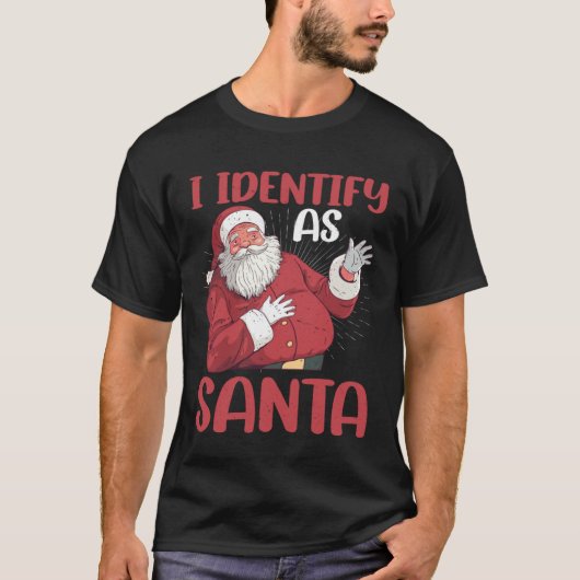 I Identify As Santa T-Shirt (Vorderseite)