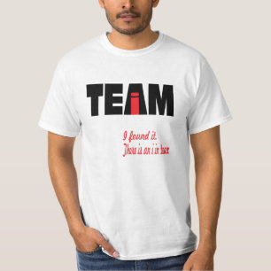 I im TEAM T-Shirt