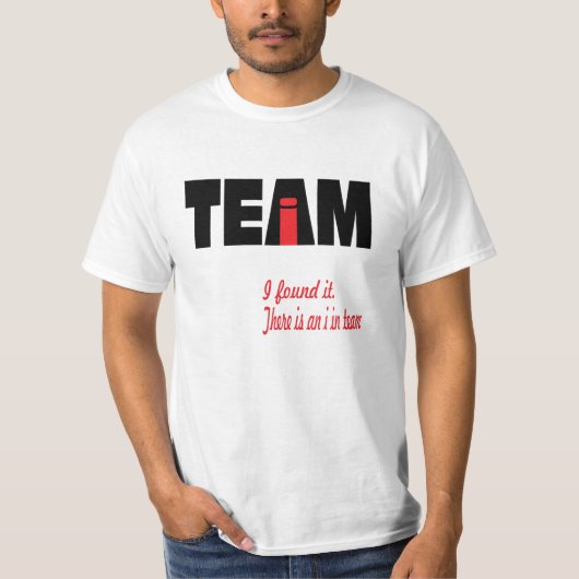 I im TEAM T-Shirt (Vorderseite)