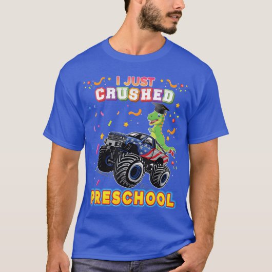 I Just Crushed Preschool Monster Car Dinosaur Grad T-Shirt (Vorderseite)