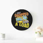 I Just Dropped A Load Funny School Bus Back to Sch Große Wanduhr (Zuhause)