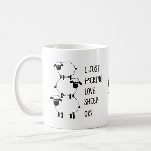 I just F*cking Liebe Sheep Ok, Sheep Lover Geschen Kaffeetasse (Links)