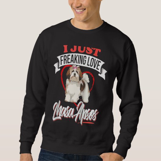 I Just Freaking Love Lhasa Apsos Dog Raglan Baseba Sweatshirt (Vorderseite)