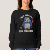 I Just Freaking Love Penguins Ok Sweatshirt (Vorderseite)
