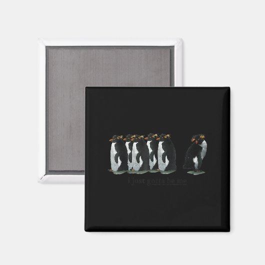 I just Gotta Be Me Penguin - Rockhopper Penguins Magnet (Vorderseite/Rückseite)