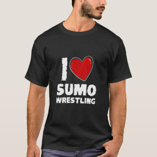 I just Liebe Sumo Wrestling Kontakt Sport Sumo T-Shirt