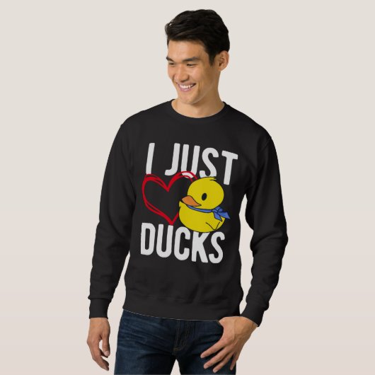 I Just Love Ducks Cute Animal Sweatshirt (Vorne ganz)
