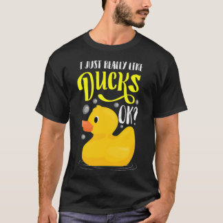 I Just Love Ducks Funny Duckling Lover Gifts pet l T-Shirt