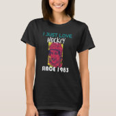 I just love hockey since 1983 T-Shirt (Vorderseite)