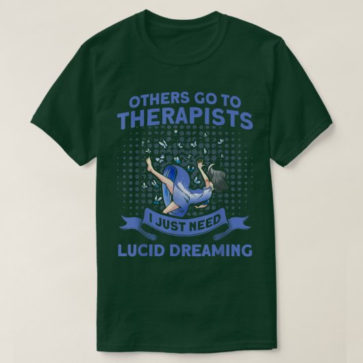 I just Need Lucid Dreaming Spuk House Ghost Hun T-Shirt (Design vorne)