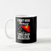 I Just Need To Go To Papua New Guinea _1  Kaffeetasse (Links)